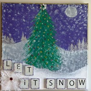 “LET IT SNOW” MIXED MEDIA BY ME